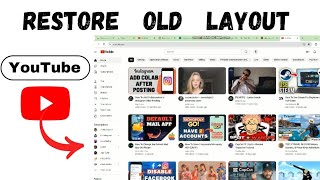 How To Restore Old Youtube Layout  2024 Fast Tutorial [upl. by Assereht]