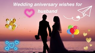 Wedding Anniversary Wishes amp Messages For Husband  Anniversary Wishes For Husband Whatsapp Status [upl. by Wojak76]