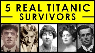 5 Real Titanic Survivors amp Their Stories [upl. by Cela]