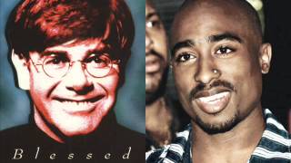 2Pac ft Elton John Blessed [upl. by Abdulla]