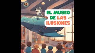 El Museo De Las Ilusiones [upl. by Brynn]