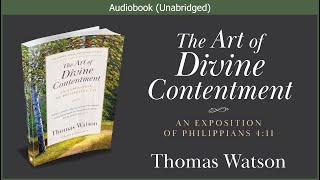 The Art of Divine Contentment  Thomas Watson  Christian Audiobook [upl. by Lyns]