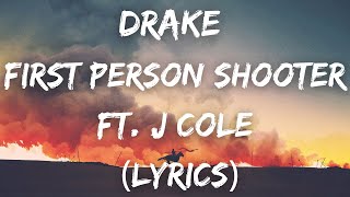 Drake  First Person Shooter ft J Cole Lyrics [upl. by Heather]