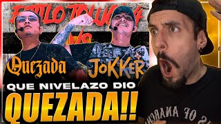 QUEZADA está a NIVEL TOP ✒👑 XLmen reacciona a JOKKER vs QUEZADA [upl. by Uolyram465]