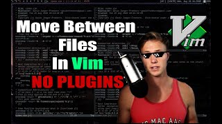 Moving Between Files In Vim Without Plugins [upl. by Leummas]