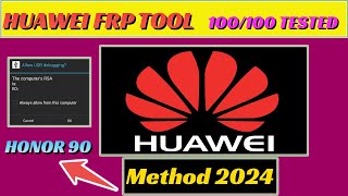 HuaweiHonor FRP Tool 100100 tested 2024  FRP Bypass ADB Mode Method [upl. by Bully32]