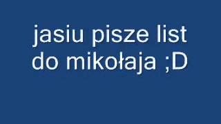 Jasiu pisze list do mikoaja [upl. by Lesslie]