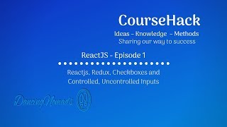 ReactJS  Episode 1  Reactjs Redux Checkboxes and Controlled Uncontrolled Inputs [upl. by Jecoa]