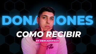 COMO RECIBIR DONACIONES EN MERCADOPAGO 2023  LINK DE DONACIONES PARA MERCADOPAGO  TWITCH [upl. by Oleta]