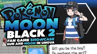 NEW POKEMON DS ROM HACK Pokemon Moon Black 2 Showcase Sun amp Moon in Black amp White 2 [upl. by Legna354]