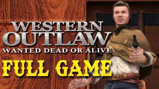 Western Outlaw Wanted Dead or Alive  Full Game Walkthrough [upl. by Pen]