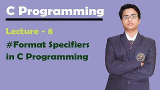 Format Specifiers in C Programming  Lec8  C Tutorials for Beginners in Hindi [upl. by Hiltner639]