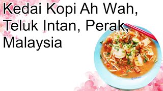 Breakfast at Kedai Kopi Ah Wah Teluk Intan Perak Malaysia Food [upl. by Ateiram]