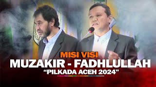 FULL Penyampain Visi Misi Muzakir Manaf  Fadhlullah Pilkada Aceh 2024 [upl. by Burner682]