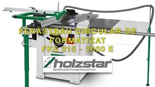 Ferastrau circular de formatizat HOLZSTAR FKS 315 2000 E [upl. by Idnim256]