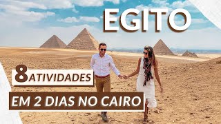 EGITO  8 ATIVIDADES PARA VOCÊ FAZER NO CAIRO  PRINCIPAIS DICAS [upl. by Aniez]