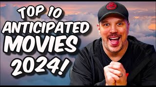 Top 10 MOST ANTICIPATED Movies of 2024 [upl. by Ennire737]