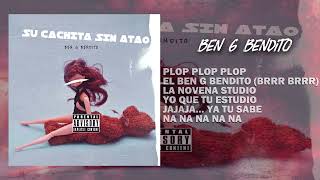 BenG BendiTTo  SU CACHITA SIN ATAO Prod By La Novena Studio [upl. by Akimet]