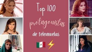 Las 100 Mejores Protagonistas de Telenovelas Mexicanas Televisa [upl. by Amimej]