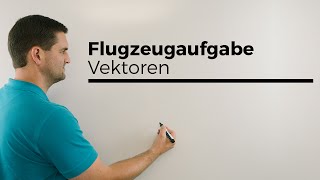 Flugzeugaufgabe Vektoren Geraden Analytische Geometrie  Mathe by Daniel Jung [upl. by Yeleak]