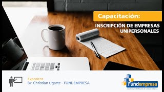 CAPACITACIÓN VIRTUAL GRATUITA INSCRIPCIÓN DE EMPRESAS UNIPERSONALES [upl. by Thackeray]