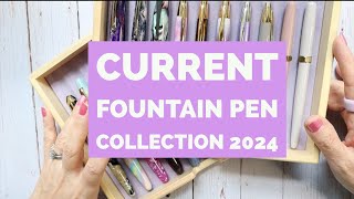 My Current Fountain Pen Collection Aug 2024 [upl. by Canty953]