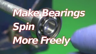 How to Make Bearings Spin FasterFreely [upl. by Wyler526]