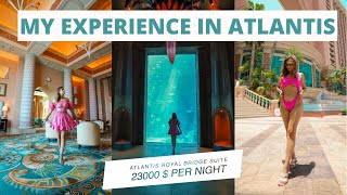 My experience of staying in Atlantis The Palm  Best and most luxurious hotel in Dubai [upl. by Adnilram]