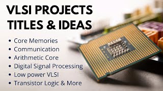 Top 50 VlSI Project Titles amp Ideas  Engineering Projects  Final Year Projects [upl. by Toile]