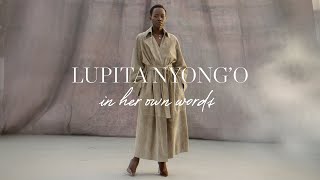 Lupita Nyongo In Her Own Words  NETAPORTER [upl. by Refynnej]