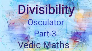 Divisibility Osculator [upl. by Bainter117]