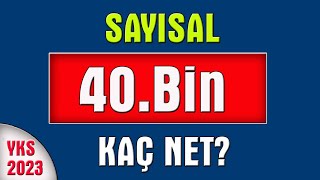 2023 yks sayısal 40 bin kaç net I sayısal 40 bin için kaç net gerekir [upl. by Akcinat760]