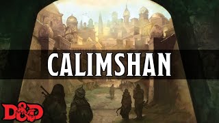 Forgotten Realms Lore  Calimshan [upl. by Anabel690]