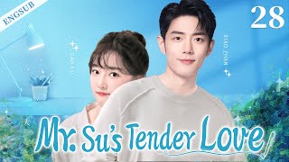 ENGSUB【Mr Su’s Tender Love】▶ EP 28  Xiao Zhan Cao Lu Hu Jiahao💖Show CDrama [upl. by Birck183]