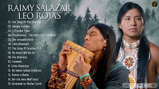 The Best of Leo Rojas amp Raimy Salazar Collection  Pan Flute Best Songs Selection [upl. by Eilra686]