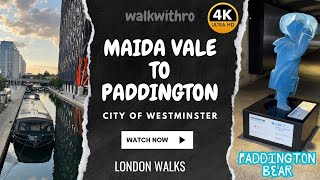 London walks MAIDA VALE TO PADDINGTON walkwithro [upl. by Eeryk]