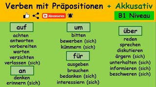 Verben mit Präpositionen  Akkusativ  Deutsch lernen B1 Niveau  Beispielsätze [upl. by Tucker38]