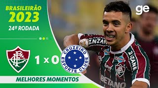 FLUMINENSE 1 X 0 CRUZEIRO  MELHORES MOMENTOS  24ª RODADA BRASILEIRÃO 2023  geglobo [upl. by Tony]