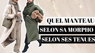 QUEL MANTEAU CHOISIR SELON SA MORPHOLOGIE amp SES TENUES [upl. by Akeinahs]