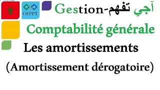 La comptabilité générale  Les amortissements Amortissement dérogatoire [upl. by Grizelda]