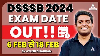 DSSSB Exam Date 2024  DSSSB TGT amp PGT Exam Date 2024 Out [upl. by Enilarak]