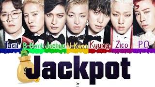 💰💸 BLOCK B 블락비  Jackpot Color Coded Lyrics HanRomEsp 💸💰 [upl. by Gasper]