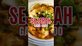 SEJARAH GADO GADO youtubeshorts sejarah makanan gadogado [upl. by Arliene442]