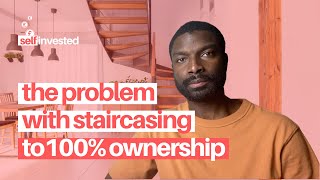 Why most shared owners will never staircase to 100 ownership  Help to Buy Shared Ownership [upl. by Nanji]