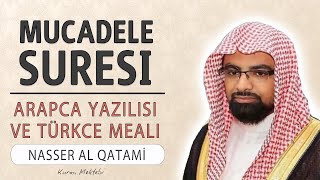 Mucadele suresi anlamı dinle Nasser al Qatami Mucadele suresi arapça yazılışı okunuşu ve meali [upl. by Grochow]