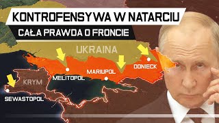 Cała PRAWDA o KONTROFENSYWIE UKRAINY  Front się przesuwa [upl. by Veedis]