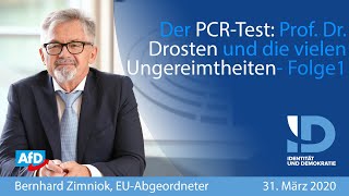 Der PCRTest Prof Dr Drosten und die vielen Ungereimtheiten  Folge 1  Bernhard Zimniok AfD [upl. by Frodine]