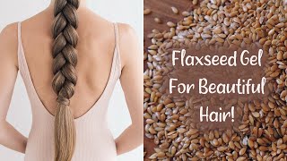 DIY FLAXSEED GEL For Hair Growth amp Shiny Soft Hair MUST TRY [upl. by Yram]