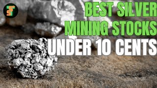 🏆 5 Best Silver Mining Stocks Under 10 Cents for 2023 and Beyond  Low Cap Gold amp Silver Stocks [upl. by Mapel]