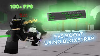 THE ONLY PROPER BLOXSTRAP TUTORIAL FOR HIGH FPS BOOST 80 FPS BOOST GUARANTEED [upl. by Salb651]